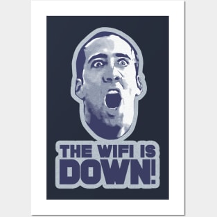 The Wifi is Down! Posters and Art